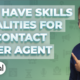 banner must have skills & qualities for any contact center agent