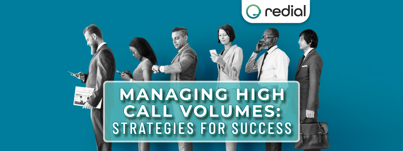 banner managing high call volumes
