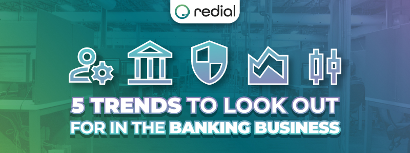 banner 5 trends to look out for in the banking business