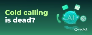 Cold calling is dead?