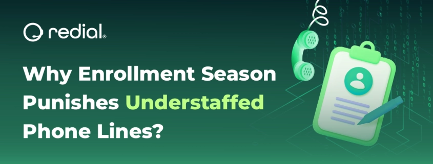 Why Enrollment Season Punishes Understaffed Phone Lines