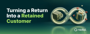 customer retention after a return