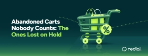 Abandoned Carts Nobody Counts: The Ones Lost on Hold